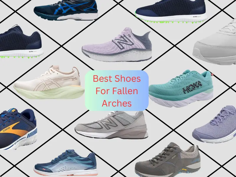 Best Shoes For Fallen Arches