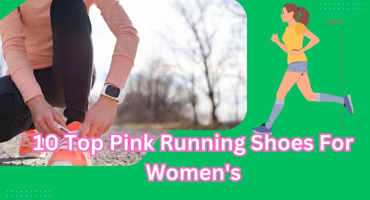 Top Pink Running Shoes For Women's