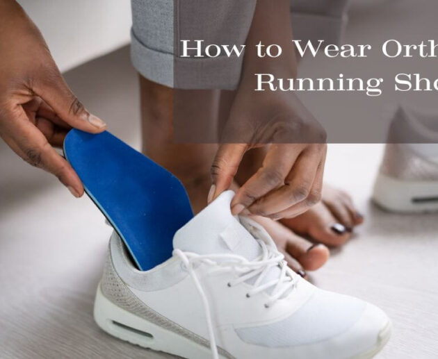 Featured- How to Wear Orthotics in Running Shoes (1)