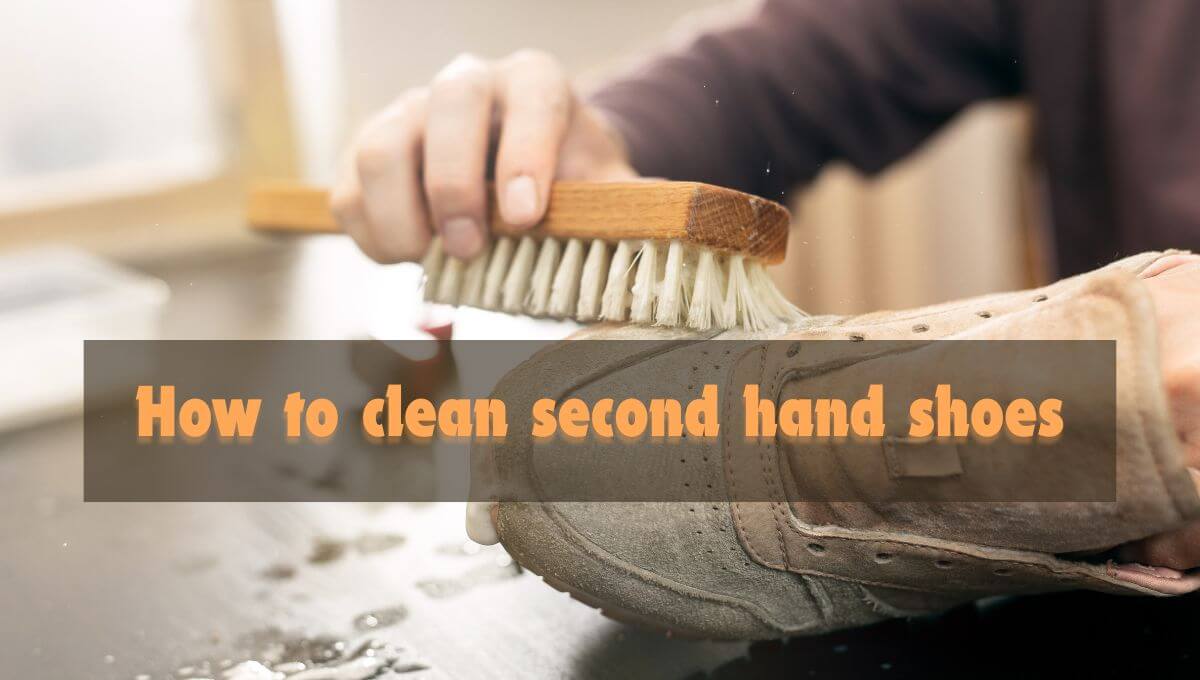 Cleaning Second-Hand Shoes